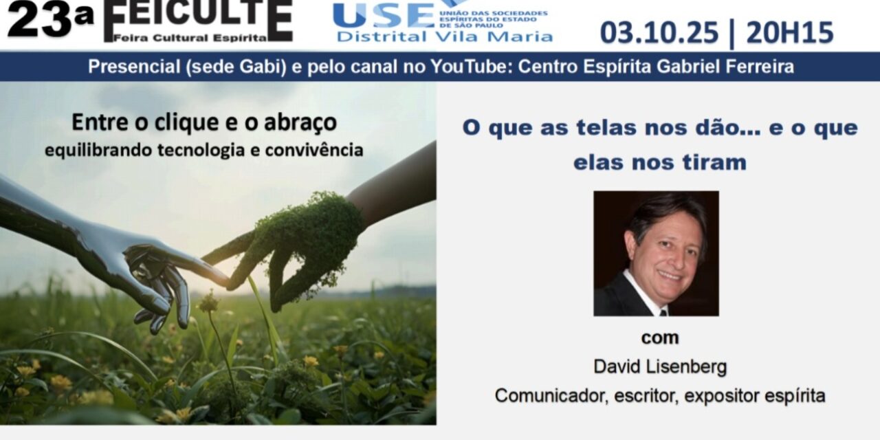 Feiculte 2025: o que as telas nos dão… e o que nos tiram
